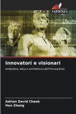 Innovatori e visionari