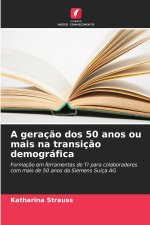 A geração dos 50 anos ou mais na transição demográfica