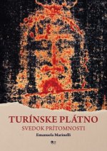 Turínske plátno - svedok prítomnosti