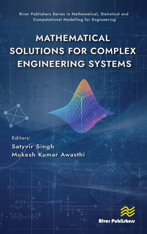 Mathematical Solutions for Complex Engineering Systems