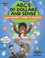 ABC's of Dollars and Sense Vol. 1 A-L