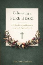 Cultivating a Pure Heart