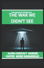 THE WAR WE DIDN'T SEE