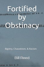 Fortified by Obstinacy