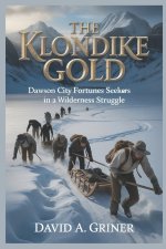 The Klondike Gold