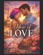 A Year Of Love
