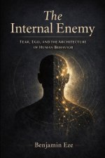 The Internal Enemy