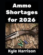 Ammo Shortages For 2026
