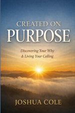 Created on Purpose