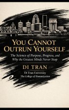 You Cannot Outrun Yourself