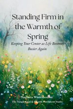Standing Firm in the Warmth of Spring