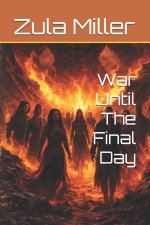 War Until The Final Day