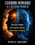 Carbon-Based Creatures Living in a Silicone World