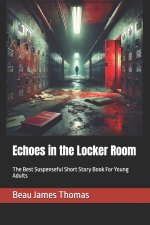 Echoes in the Locker Room