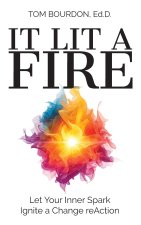 It Lit A Fire