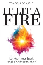 It Lit a Fire