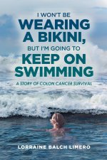 I Won't be Wearing a Bikini, But I'm Going to Keep on Swimming