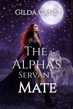 The Alpha's Servant Mate