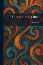 Guiding the Child