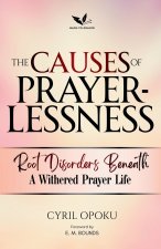 The Causes of Prayerlessness