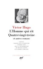 L'Homme qui rit / Quatrevingt-treize et autres romans