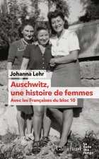 Auschwitz, une histoire de femmes
