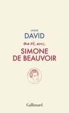 Ma vie avec Simone de Beauvoir