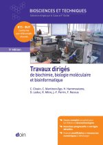 Travaux dirigés de biochimie, biologie moléculaire et bioinformatique (5e édition)