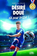 En route vers le podium - Désiré Doué - Né pour briller !