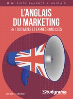 L’anglais du marketing en 1 000 mots et expressions clés