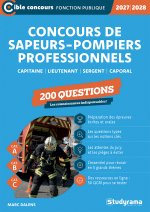 Concours des sapeurs-pompiers professionnels – 200 questions (Catégories A, B et C – Édition 2027-2028)