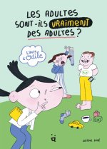 Les adultes sont-ils vraiment des adultes ?