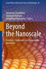 Beyond the Nanoscale