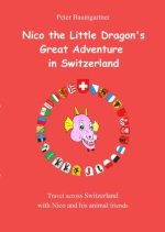 Nico the Little Dragon's Great Adventure in Switzerland