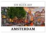 Ein Blick auf Amsterdam in Farbe (Wandkalender 2027 DIN A2 quer), CALVENDO Monatskalender