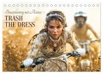 Trash The Dress - Brautshooting mit Action (Tischkalender 2027 DIN A5 quer), CALVENDO Monatskalender