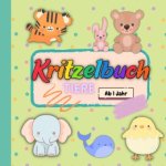 Kritzelbuch Tiere - ab 1 Jahr - Malbuch für Kleinkinder
