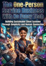 The One-Person Service Business With No Fancy Tech