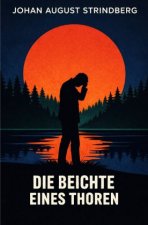 Die Beichte eines Thoren