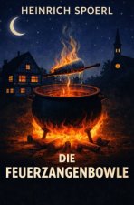Die Feuerzangenbowle