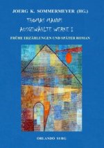 Thomas Manns Ausgewählte Werke I