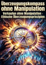 Überzeugungskompass ohne Manipulation