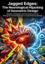 Jagged Edges: The Neurological Hijacking of Geometric Design