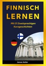 Finnisch Lernen mit 51 Zweisprachigen Kurzgeschichten