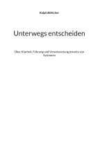 Unterwegs entscheiden