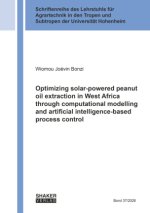 Optimizing solar-powered peanut oil extraction in West Africa through computational modelling and artificial intelligence-based process control