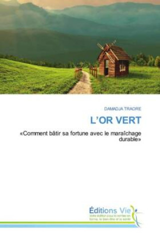L'OR VERT