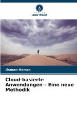 Cloud-basierte Anwendungen - Eine neue Methodik