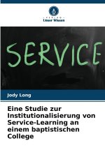Eine Studie zur Institutionalisierung von Service-Learning an einem baptistischen College
