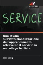 Uno studio sull'istituzionalizzazione dell'apprendimento attraverso il servizio in un college battista
